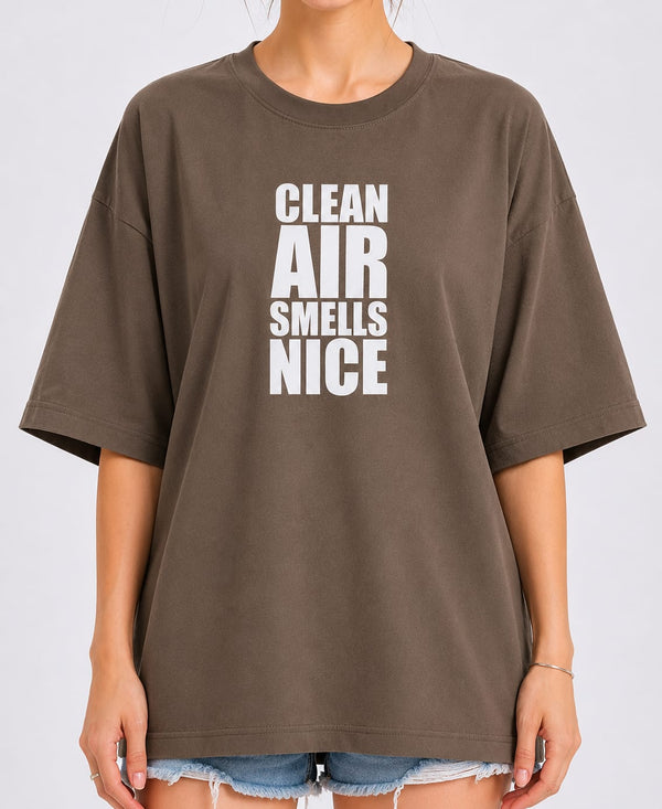 Clean Air Smells Nice - Coffe Beige Oversized T-shirt
